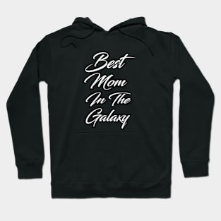 best mom in the galaxy Hoodie